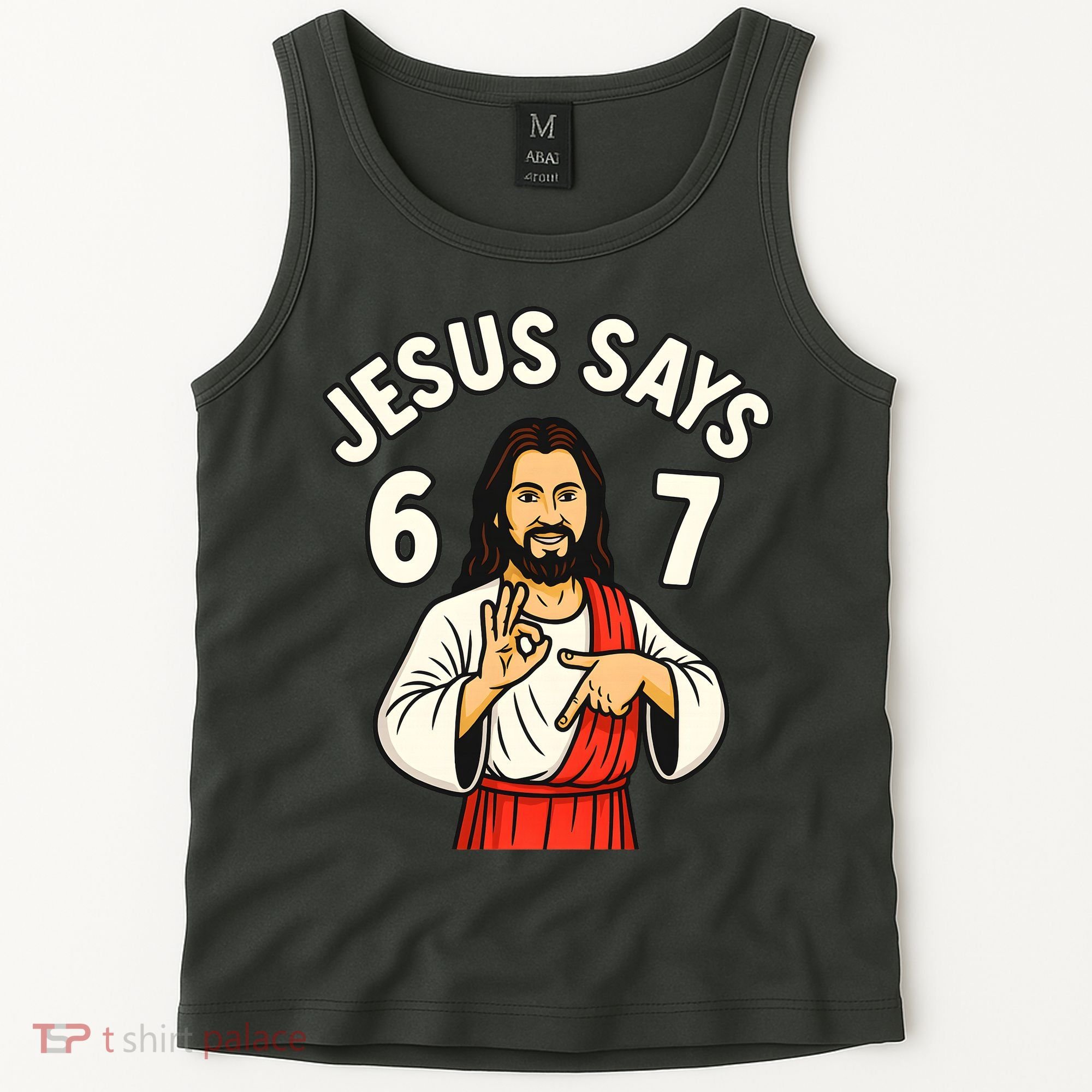 Jesus Says 6-7 Tank Top