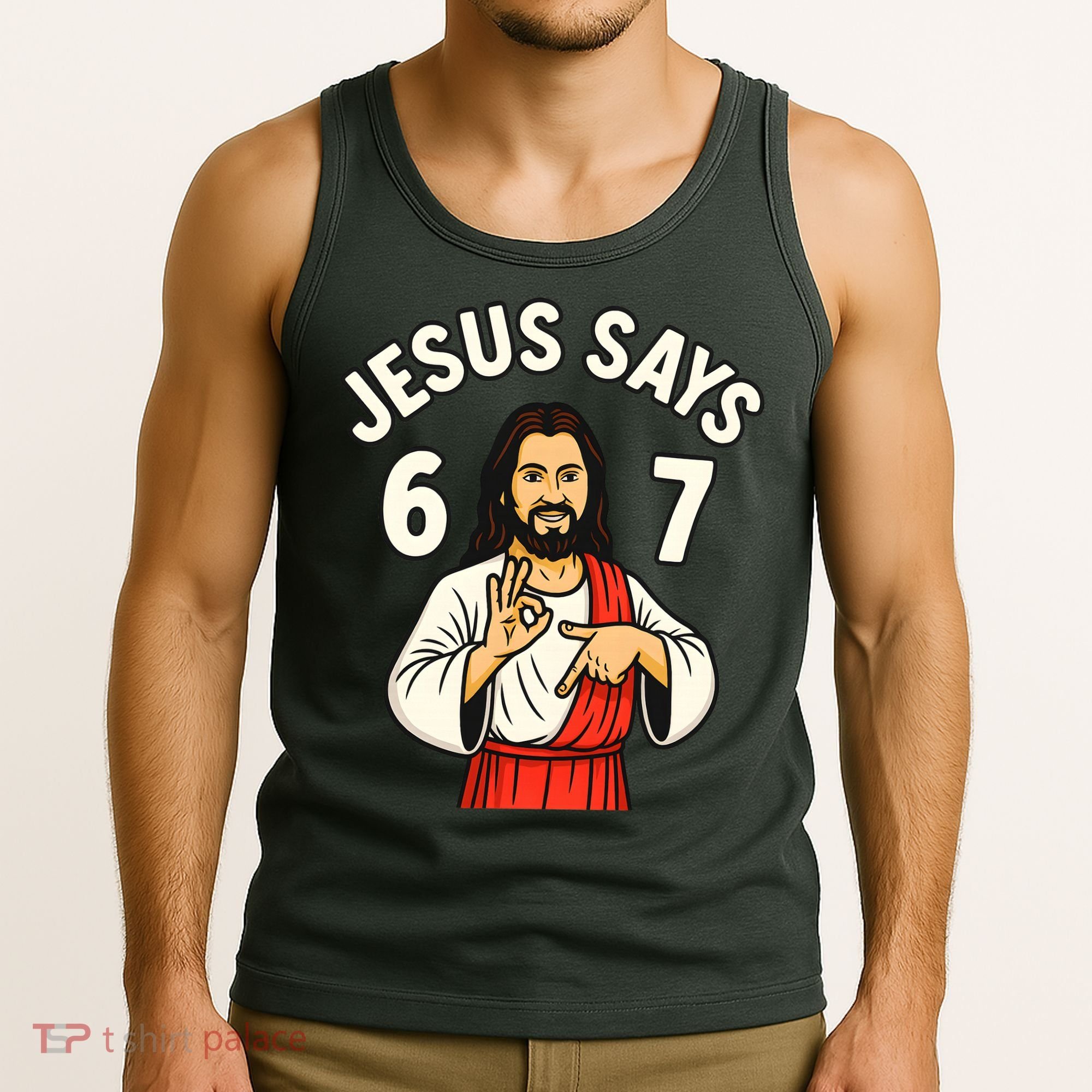 Jesus Says 6-7 Tank Top