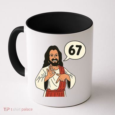 Jesus Says 67 Funny 6-7 Meme Coffee Mug