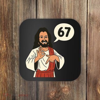 Jesus Says 67 Funny 6-7 Meme Coaster