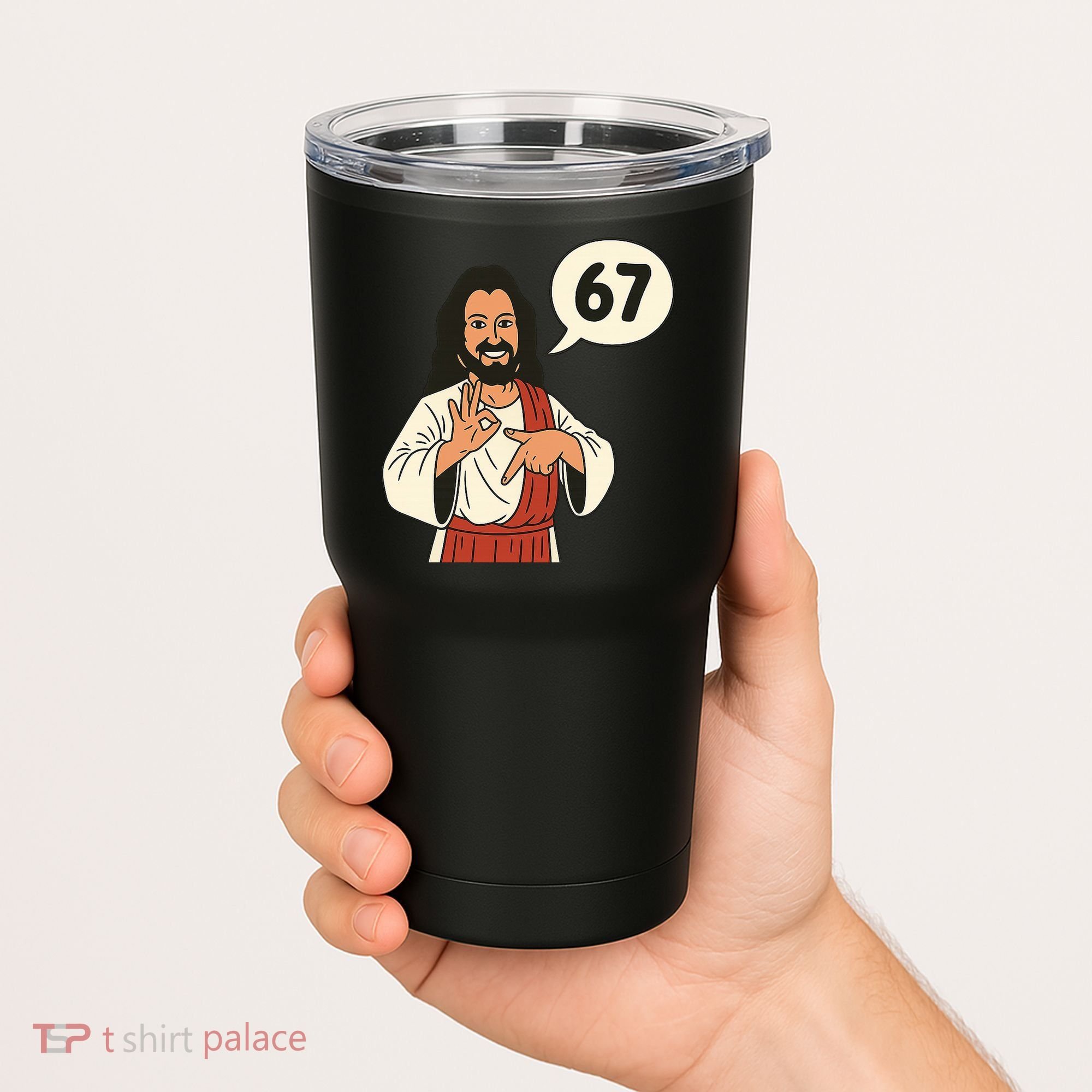 Jesus Says 67 Funny 6-7 Meme Tumbler