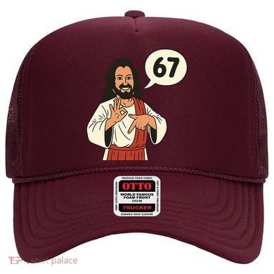 Jesus Says 67 Funny 6-7 Meme Hat