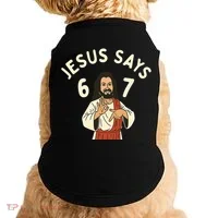 Jesus Says 6-7 Meme Doggie Tank thumb 0