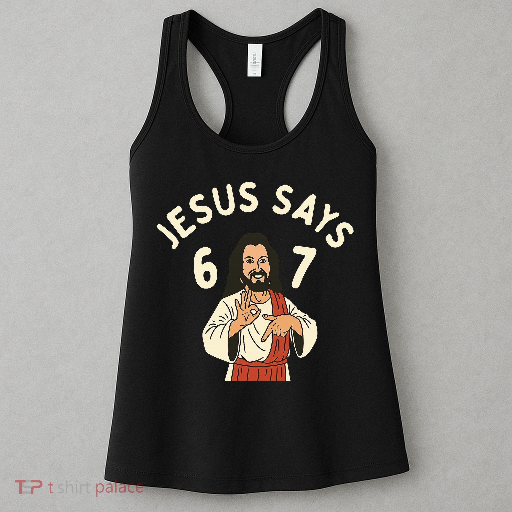 Jesus Says 6-7 Meme Women's Tank Top
