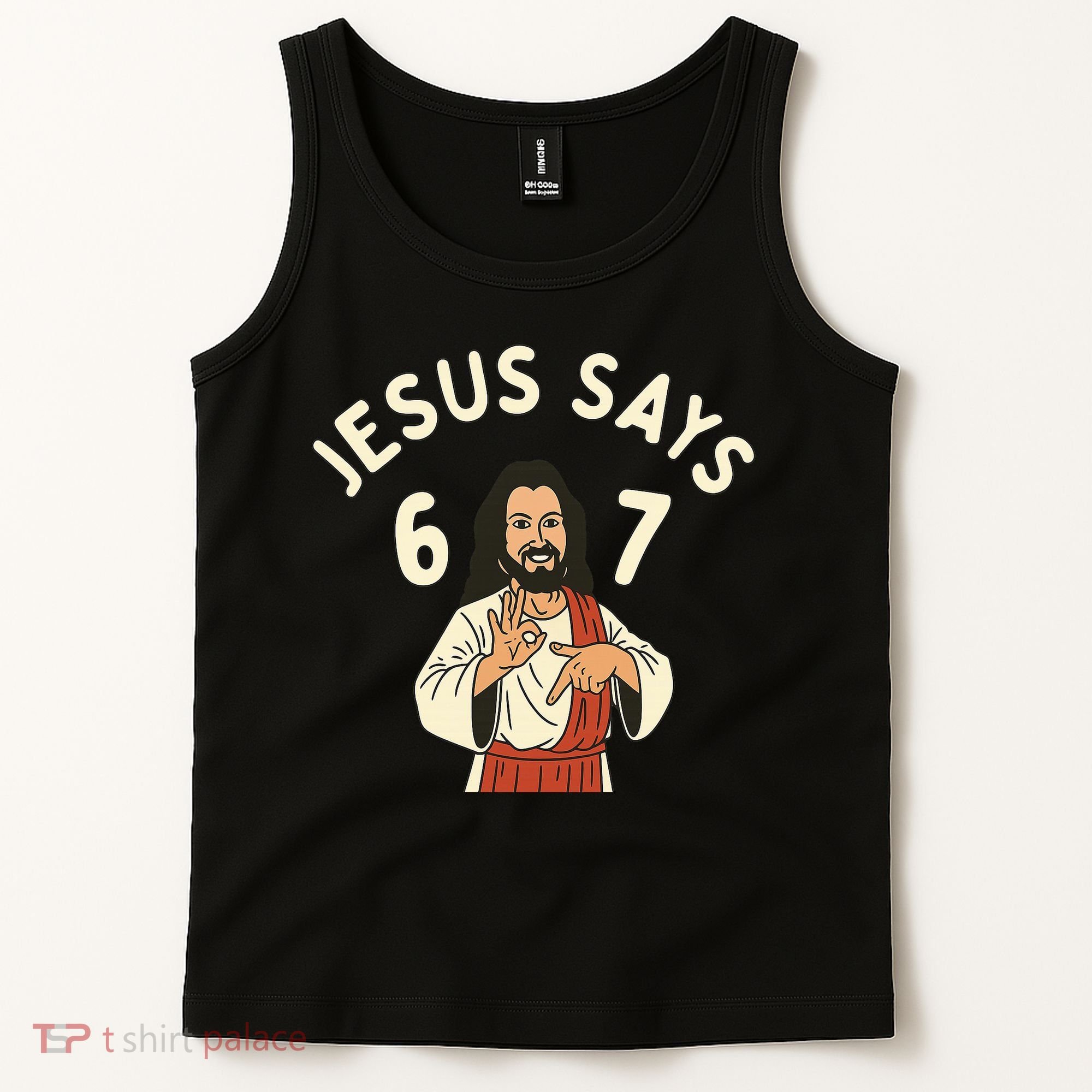 Jesus Says 6-7 Meme Tank Top