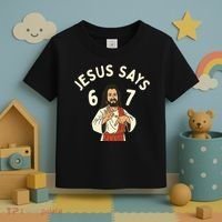 Jesus Says 6-7 Meme Toddler T-Shirt thumb 3