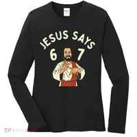 Jesus Says 6-7 Meme Women's Long Sleeve Shirt thumb 0