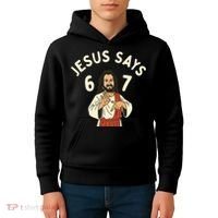 Jesus Says 6-7 Meme Kids Hoodie thumb 4