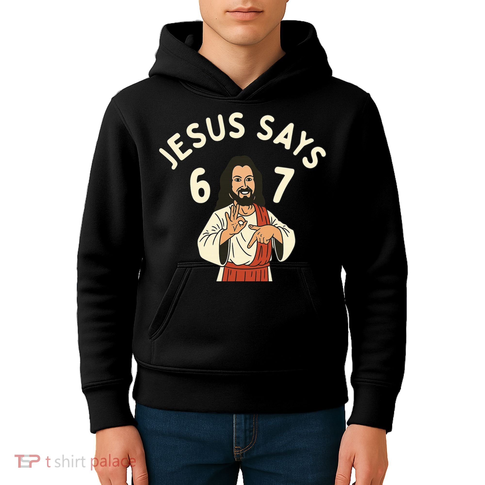 Jesus Says 6-7 Meme Kids Hoodie