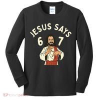 Jesus Says 6-7 Meme Kids Long Sleeve Shirt thumb 0