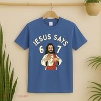 Jesus Says 6-7 Meme T-Shirt thumb 2