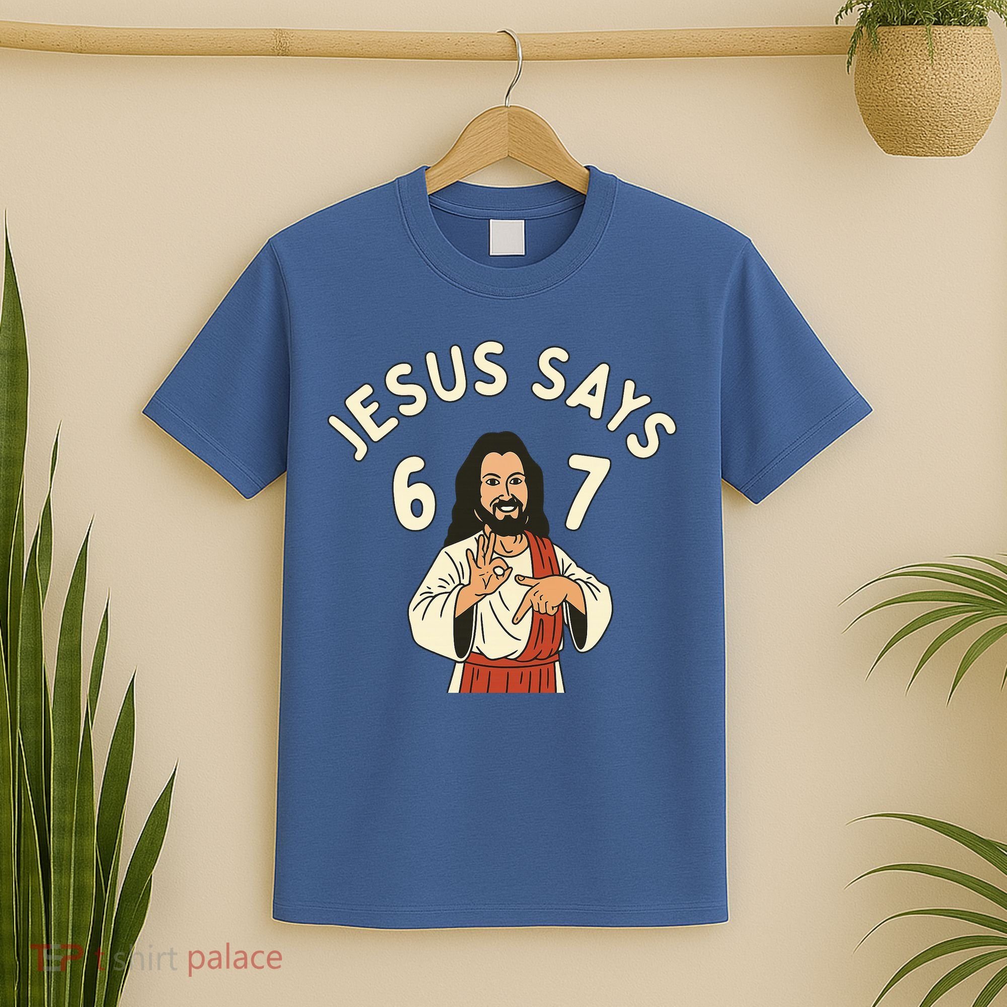 Jesus Says 6-7 Meme T-Shirt