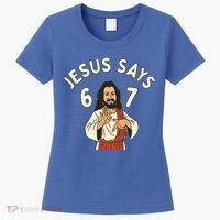 Jesus Says 6-7 Meme Women's T-Shirt thumb 0
