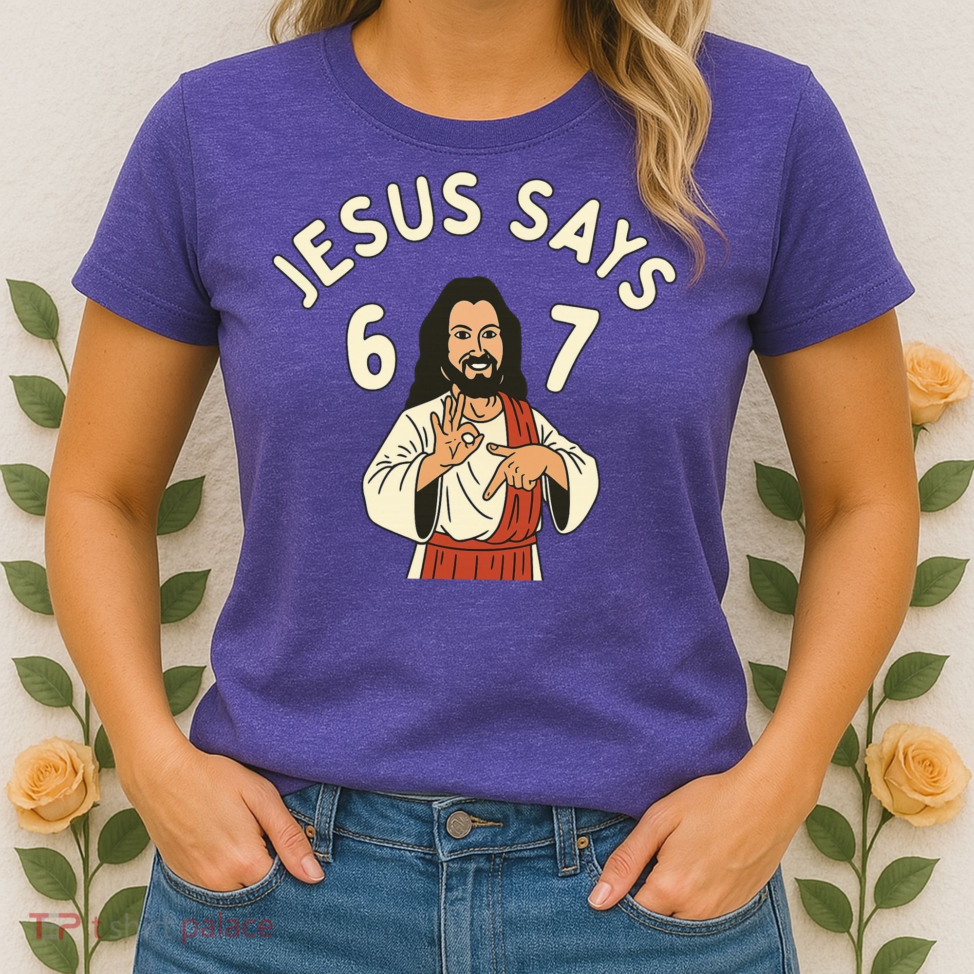 Jesus Says 6-7 Meme Women's T-Shirt