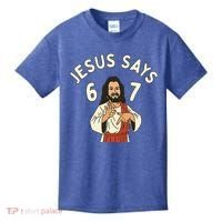 Jesus Says 6-7 Meme Kids T-Shirt thumb 0