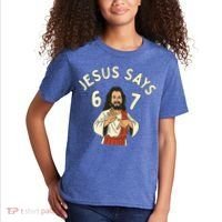 Jesus Says 6-7 Meme Kids T-Shirt thumb 2