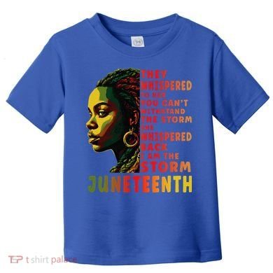 Juneteenth Shirts Afro American Black Women Black History Toddler T-Shirt