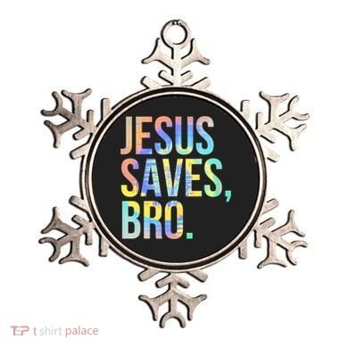 Jesus Saves Bro Pro Christian Religious Believer TieDye Ornament