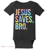 Jesus Saves Bro Pro Christian Religious Believer TieDye Baby Bodysuit thumb 0