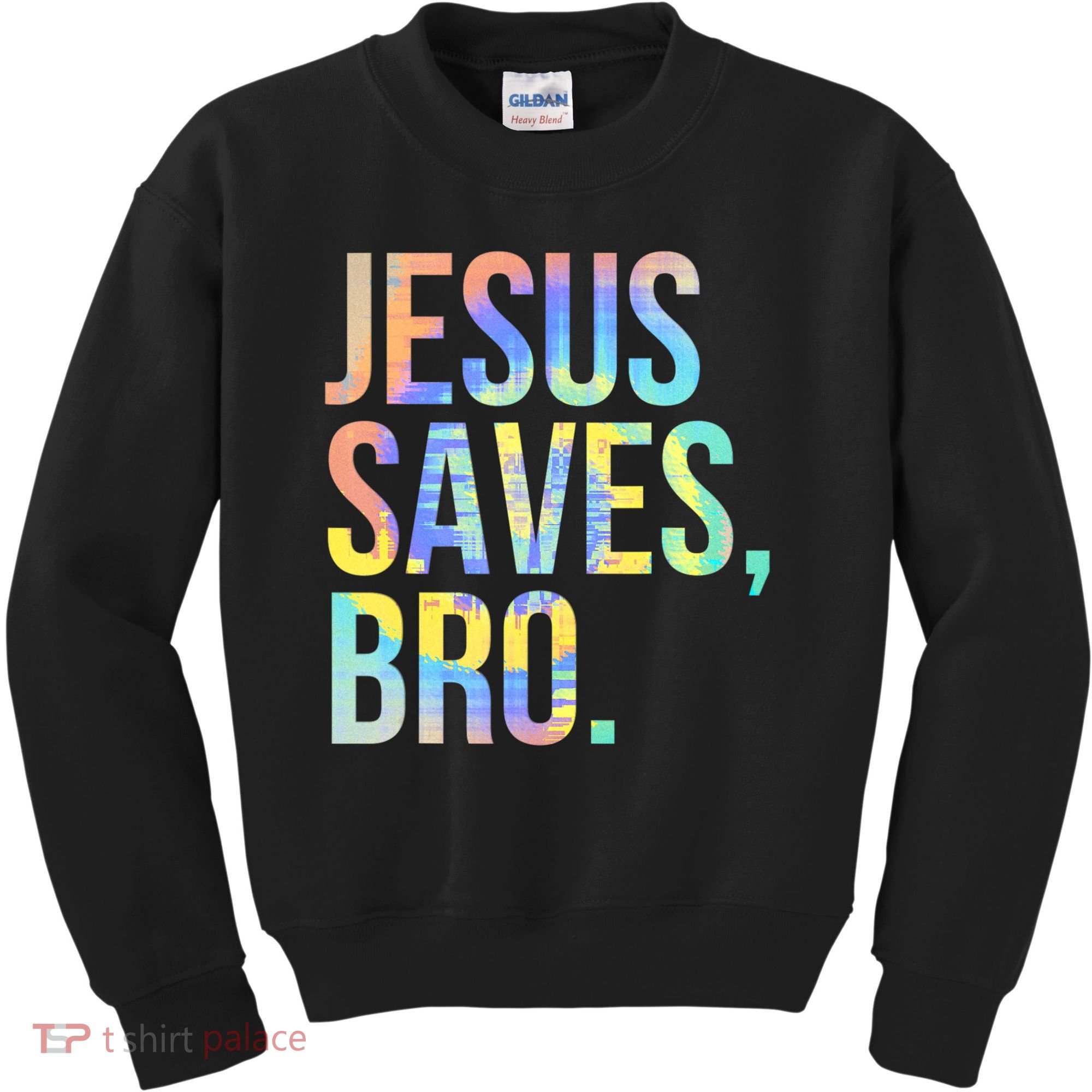 Jesus Saves Bro Pro Christian Religious Believer TieDye Kids Sweatshirt