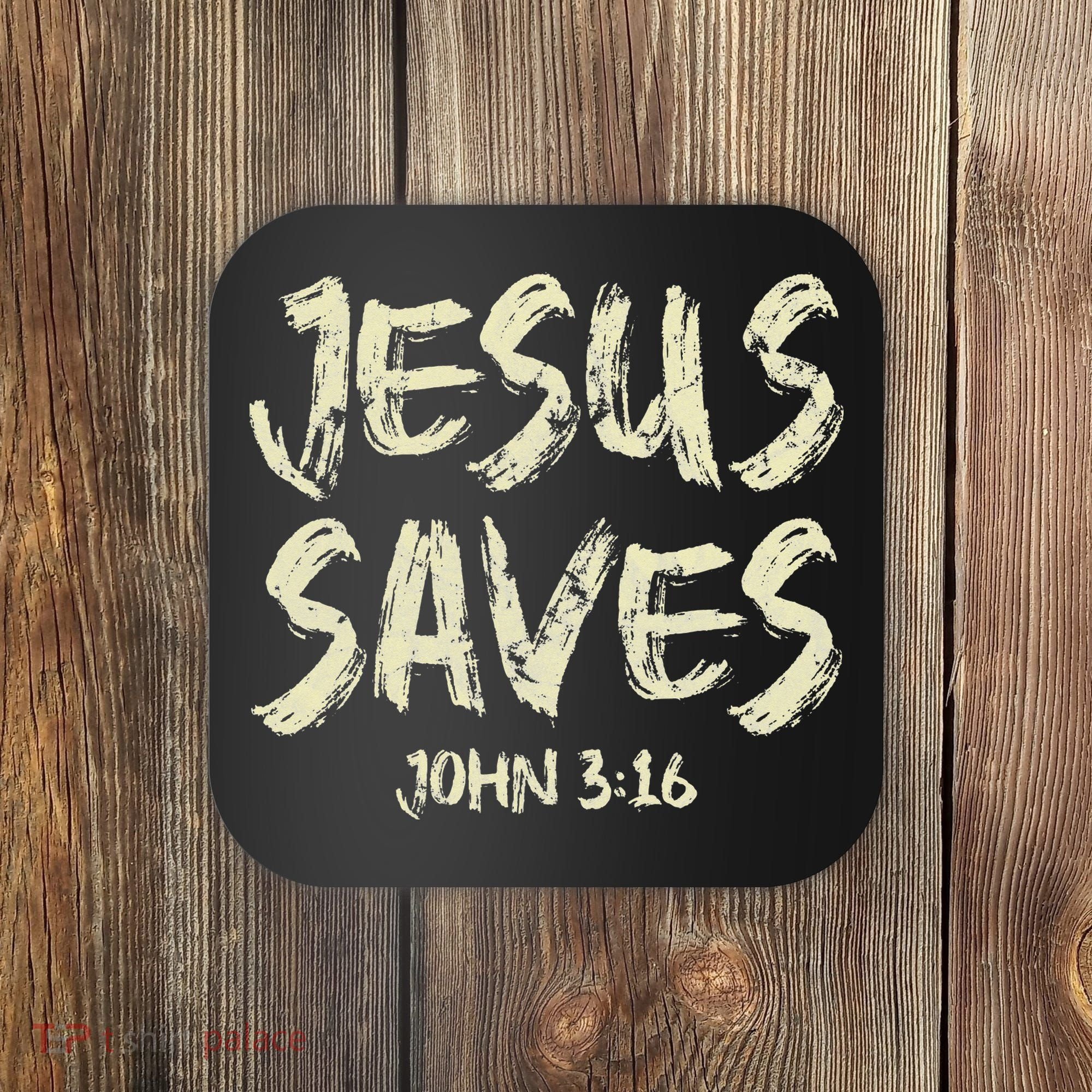 Jesus Saves Bible Funny Christian Jesus Lover Coaster
