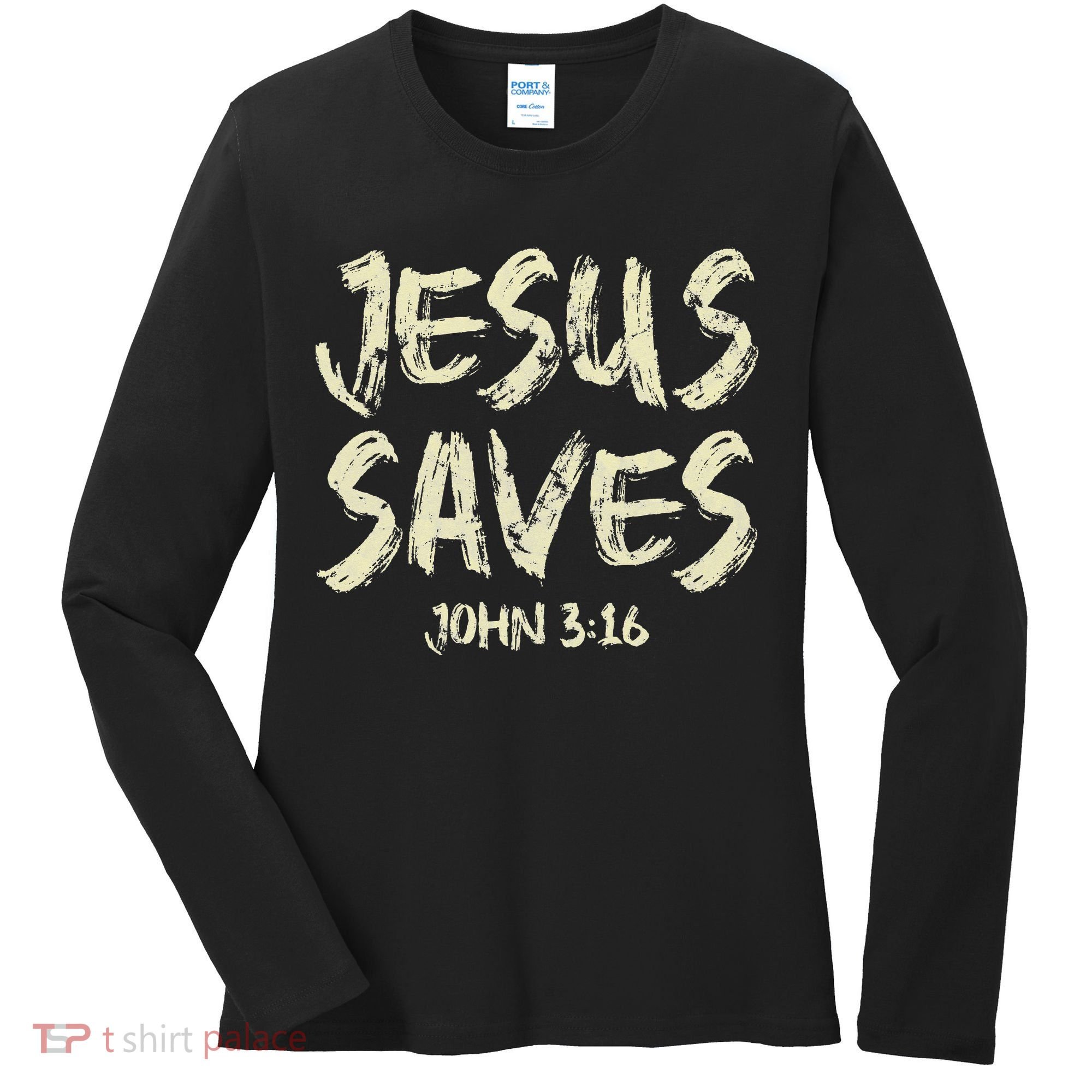 Jesus Saves Bible Funny Christian Jesus Lover Women's Long Sleeve Shirt