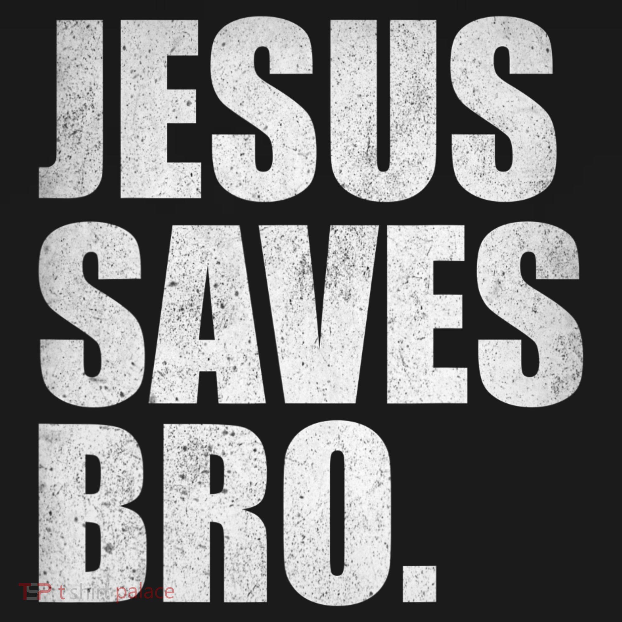 Jesus Saves Bro Vintage Christian Religion T-Shirt