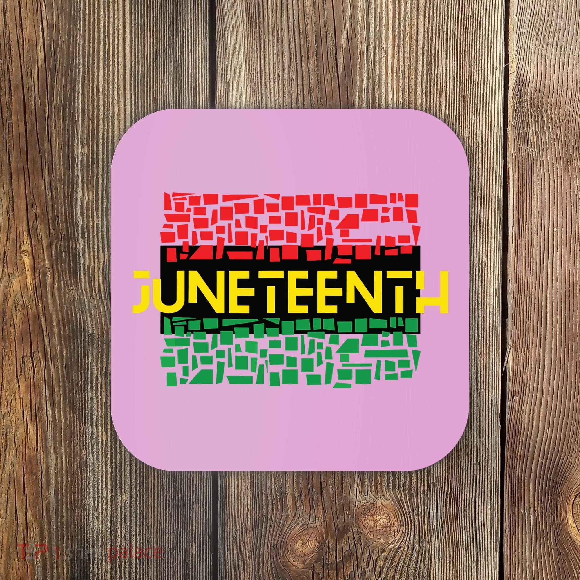 Juneteenth Shirt Black History Coaster