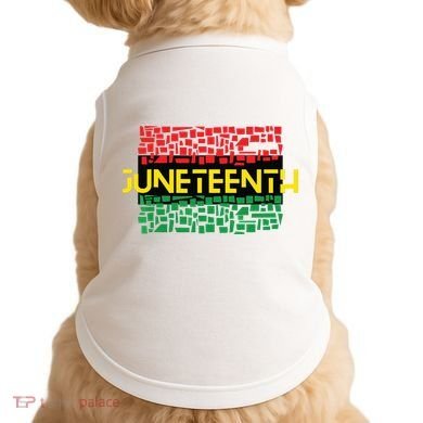 Juneteenth Shirt Black History Doggie Tank