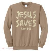 Jesus Saves Bible Funny Christian Jesus Lover Sweatshirt thumb 0