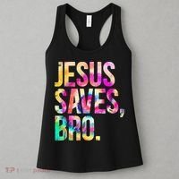 Jesus Saves Bro Tie Dye Christian Faith Jesus Lovers Women's Tank Top thumb 3