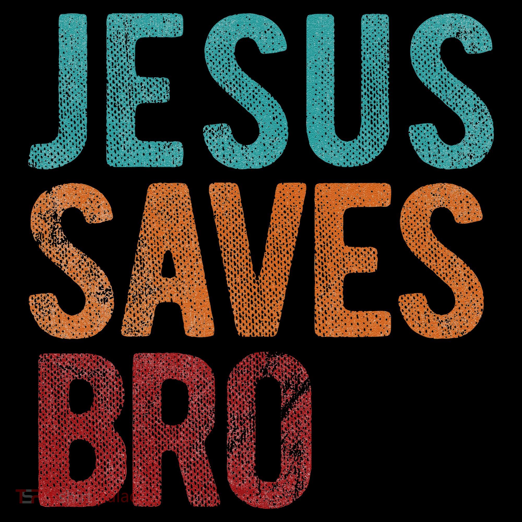 Jesus Saves Bro Christian Religious Jesus Women's Hoodie