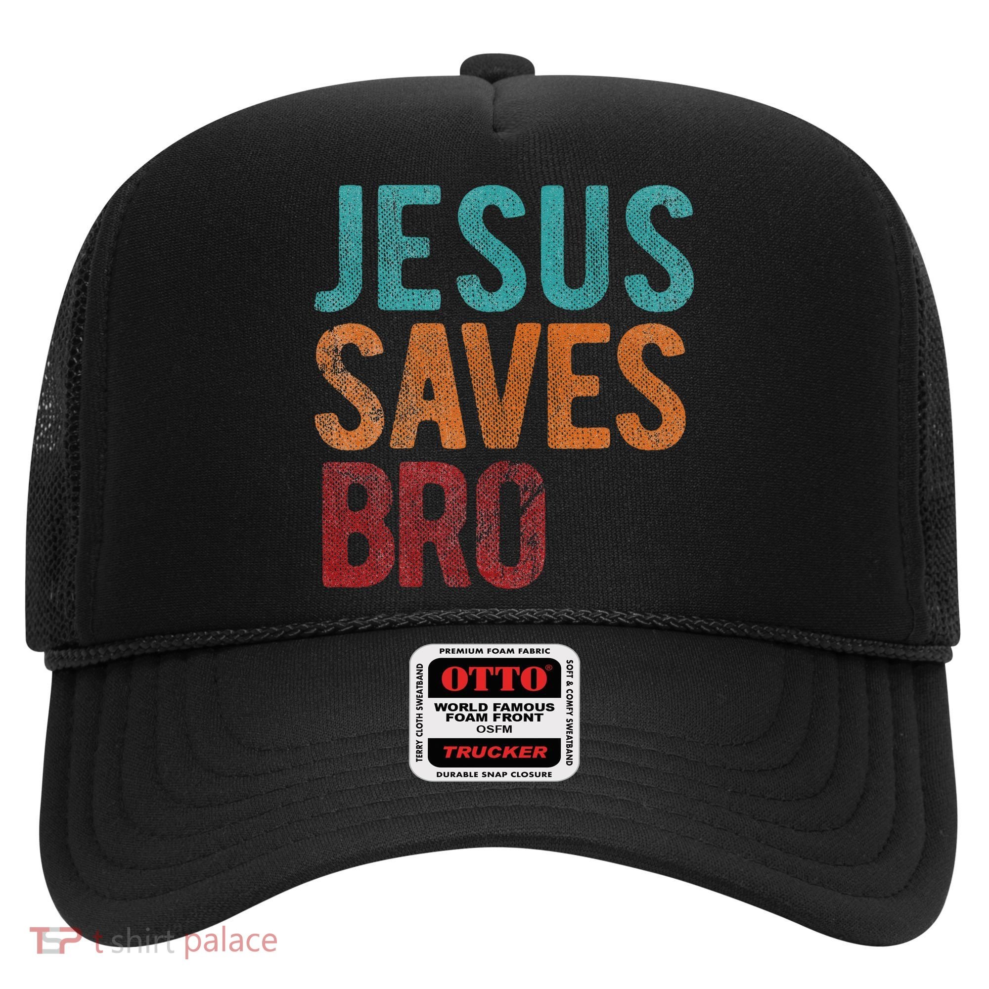 Jesus Saves Bro Christian Religious Jesus Hat