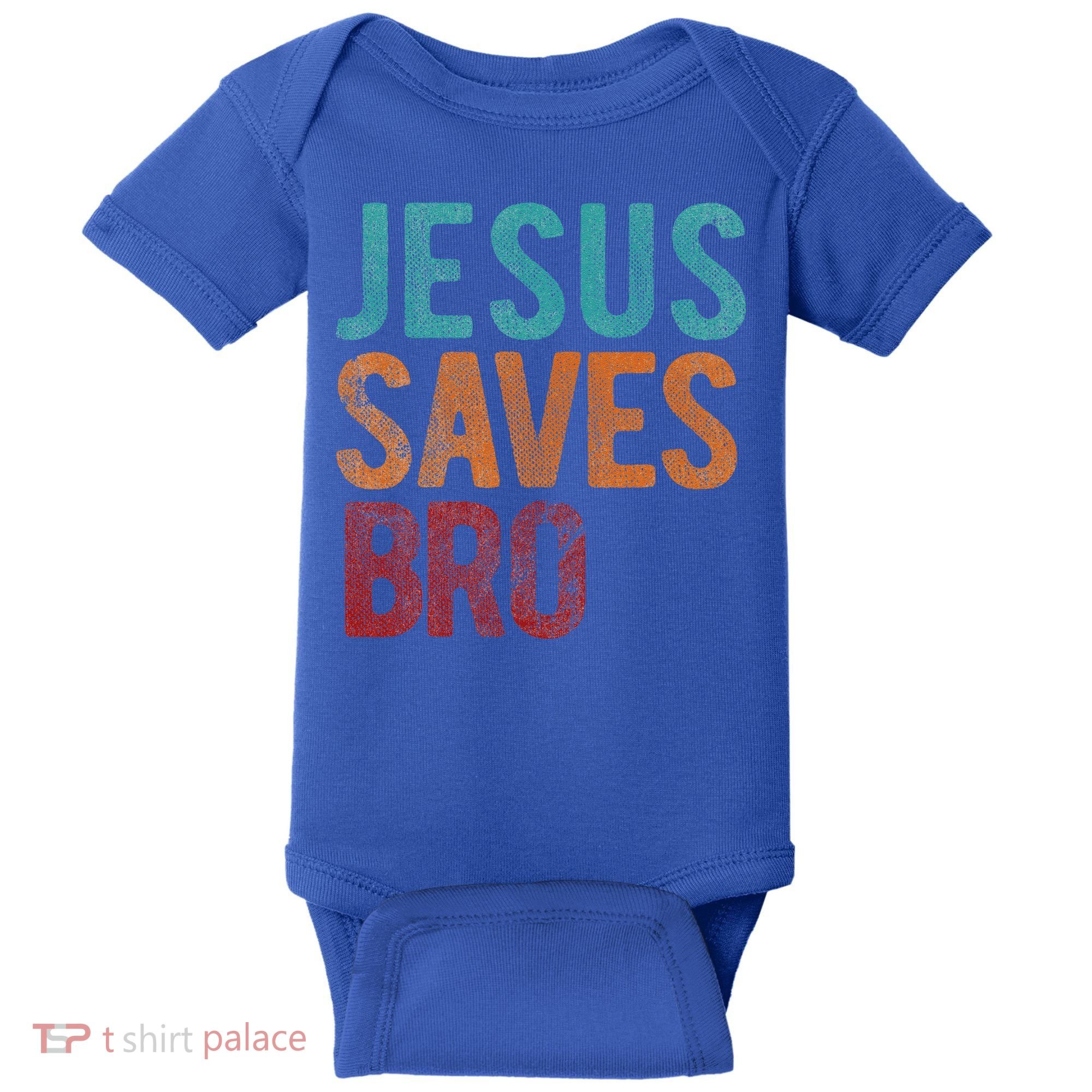 Jesus Saves Bro Christian Religious Jesus Baby Bodysuit