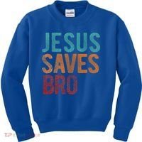 Jesus Saves Bro Christian Religious Jesus Kids Sweatshirt thumb 0