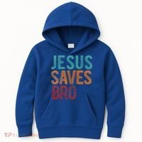 Jesus Saves Bro Christian Religious Jesus Kids Hoodie thumb 0