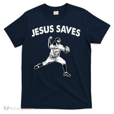 Jesus Saves Baseball Team Heaven T-Shirt