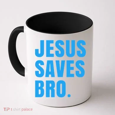 JESUS SAVES BRO Coffee Mug
