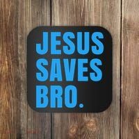 JESUS SAVES BRO Coaster thumb 0