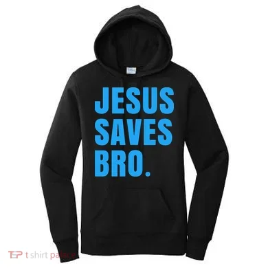 JESUS SAVES BRO Women's Hoodie