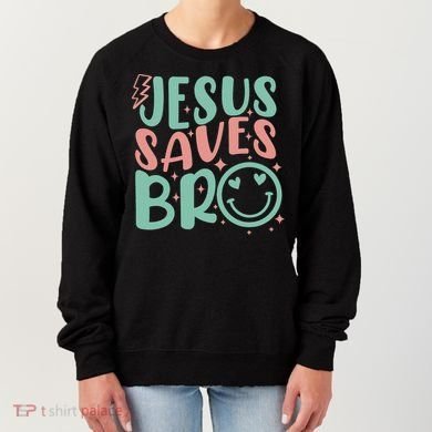 Jesus Saves Bro Retro Christian Religious Women's Sweatshirt