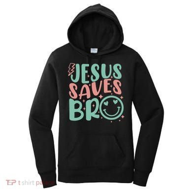 Jesus Saves Bro Retro Christian Religious Women's Hoodie