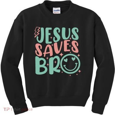 Jesus Saves Bro Retro Christian Religious Kids Sweatshirt