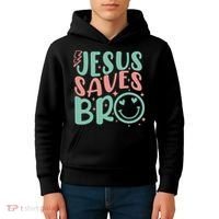 Jesus Saves Bro Retro Christian Religious Kids Hoodie thumb 4