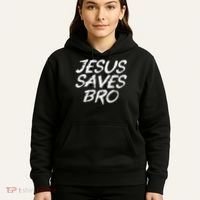Jesus Saves Bro Christian Gospel Bible Faith Jesus Hoodie thumb 5
