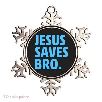 Jesus Saves Bro Ornament