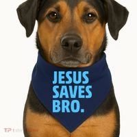 Jesus Saves Bro USA-Made Doggie Bandana thumb 1