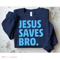 Jesus Saves Bro Sweatshirt thumb 2
