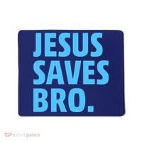 Jesus Saves Bro Mousepad thumb 0