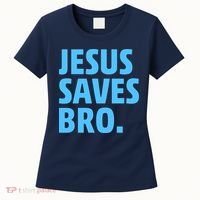 Jesus Saves Bro Women's T-Shirt thumb 0